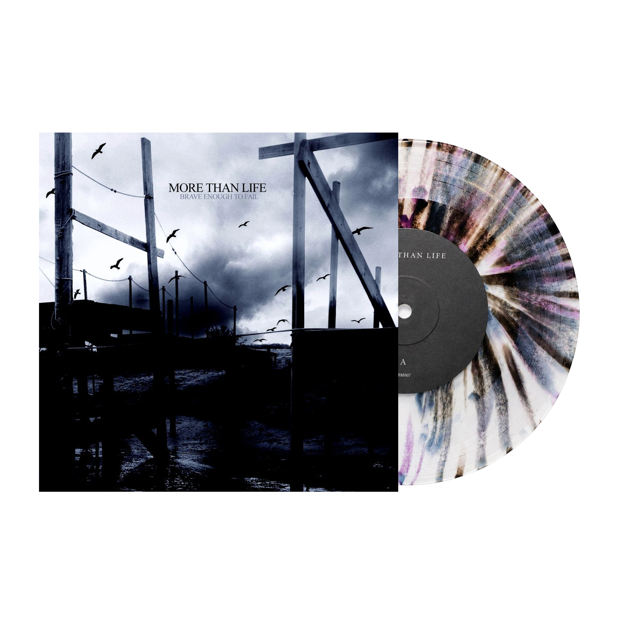 More Than Life "Brave Enough To Fail" 7 Inch Vinyl Splatter